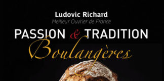 Livre Passion et Tradition Boulangère de Ludovic Richard, Meilleur Ouvrier de France Boulanger