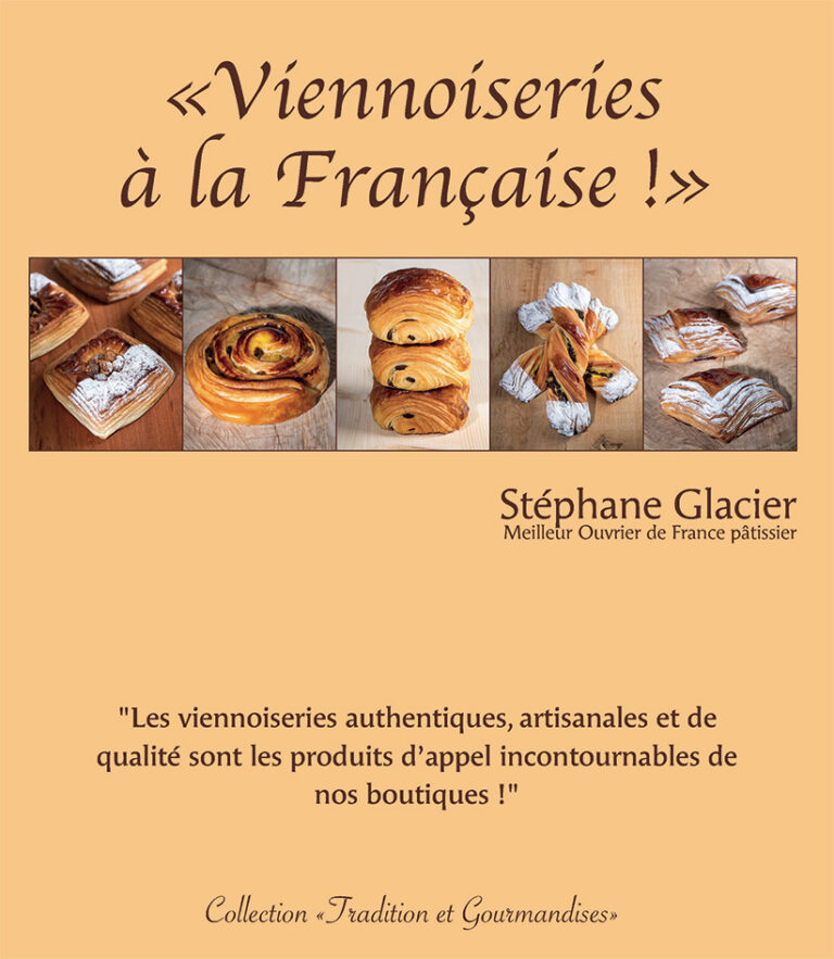 Livre Viennoiseries à la Française - Stéphane Glacier