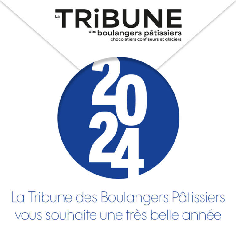 La Tribune des Boulangers Pâtissiers vous souhaite une très bonne année 2024 !